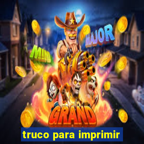 truco para imprimir